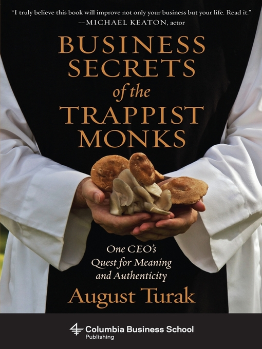 Title details for Business Secrets of the Trappist Monks by August Turak - Wait list